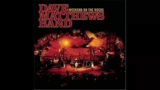 Dave Matthews Band - #41 (weekend on the rocks live Album)