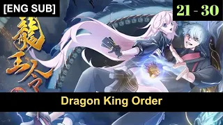 Dragon King Order Episodes 21 to 30 English Subbed