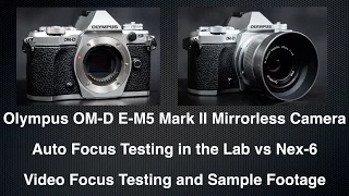 OM-D EM-5 Mark II - Auto Focus Testing in Lab and Video!