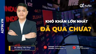 KHÓ KHĂN LỚN NHẤT ĐÃ QUA CHƯA?