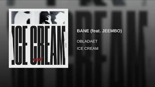 OBLADAET - BANE ft. JEEMBO