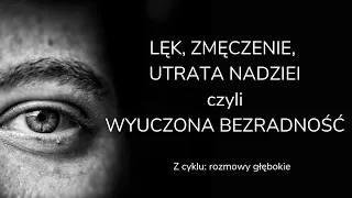 Bezsilność i brak nadziei a wyuczona bezradność. Dr Agnieszka Kozak i dr Małgorzata Torój