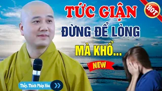 TỨC GIẬN Đừng Để Trong Lòng Mà Khổ - Vấn Đáp Thầy Thích Pháp Hòa