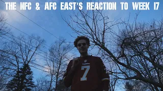 The NFC & AFC East's Reaction to Week 17 (Finale)