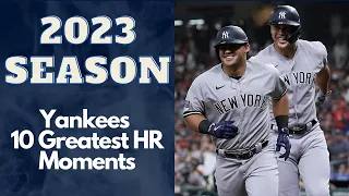 Yankees 10 Greatest Home Run Moments of 2023