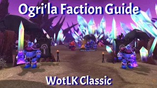 Ogri'la Faction Guide--WotLK Classic