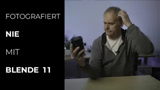 Fotografiert nie mit Blende 11