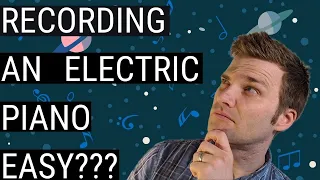 How to Record Electric Piano on the Computer from EASY to HARD