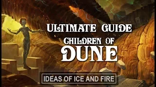 Ultimate Guide to Dune (Part 4) Children of Dune