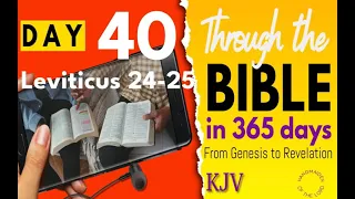 2024 - Day 40 Through the Bible in 365 Days. "O Taste & See" Daily Spiritual Food -15 minutes a day.