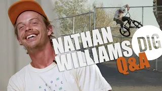 NATHAN WILLIAMS DIG BMX Q&A