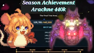 [Guardian Tales] Expedition Area 2 Final Trial - Arachne 440K ++ Score | S2 Season Achievement