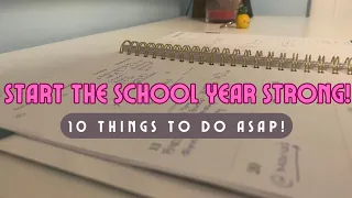 HOW TO START THE SCHOOL YEAR RIGHT!! *10 things to do ASAP* ✏️📓🚌