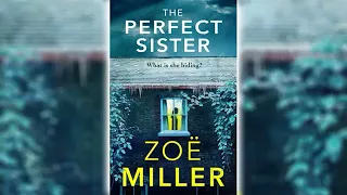 The Perfect Sister by Zoe Miller 🎧📖 Mystery, Thriller & Suspense Audiobook