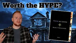 RANT: is HOUSE OF LEAVES worth your time??