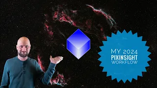 2024 PixInsight Tutorial