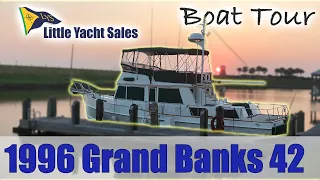 1996 Grand Banks 42 Classic [BOAT TOUR] - Little Yacht Sales