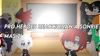 pro heroes reaccionan a sonrie mas 2[]especial[]inspirado[]regress el exe[]original?[]_milk tea_[]