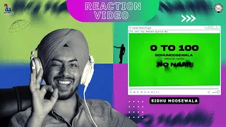 Reaction on 0 TO 100 : Sidhu Moose Wala