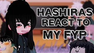 Hashiras react to my fyp||2/?||
