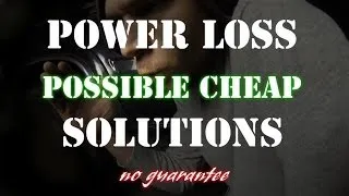 Loss of power will not rev over rpm possible cheap solution