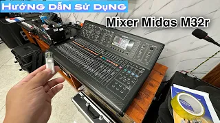 Hướng dẫn sử dụng mixer M32r dễ hiểu dễ làm. Tặng mode miễn phí cho anh em // Khánh Ninh Bình