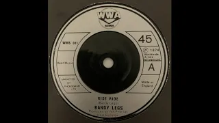 Bandy Legs - Ride Ride (UK Junkshop Glam 74)