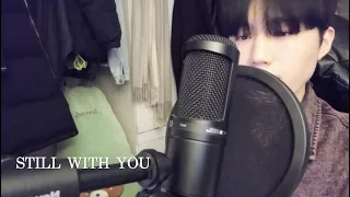 [COVER] Still With You - BTS JungKook 정국 cover by 정민