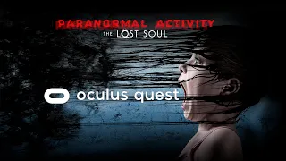 Paranormal Activity QUEST Gameplay Trailer