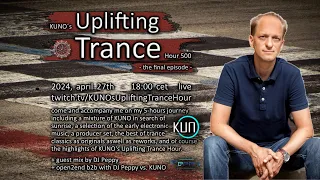 KUNO´s Uplifting Trance Hour 500 [MIX April 2024] 🎵