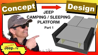 Jeep Camping Sleeping Platform Design - Part 1