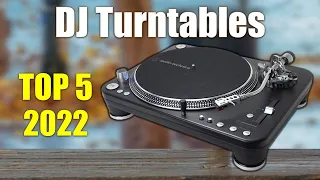 DJ Turntables : Top 5 Best DJ Turntables 2022