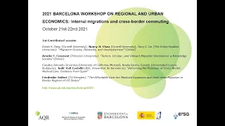 2021 BCN WORKSHOP ON REGIONAL AND URBAN ECONOMICS: Internal migrations and cross-border commuting