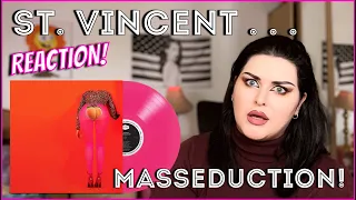 St. Vincent - MASSEDUCTION! REACTION! .... I can't turn off what turns me on!