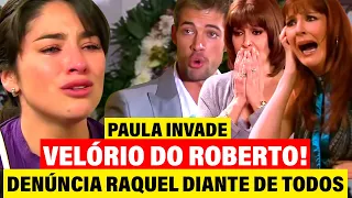 Sortilégio: Paula Invade Velório do Roberto e Conta que Raquel Atacou ele! Sortilégio Capítulo Hoje