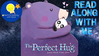 The Perfect Hug - Read Aloud Kids Book - Reading with Dessi!