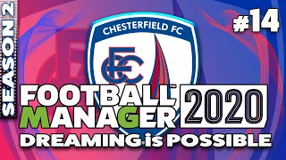 CHESTERFIELD FC | Dreaming is Possible | [#14] MAN UTD COME TO PLAY | Football Manager 2020