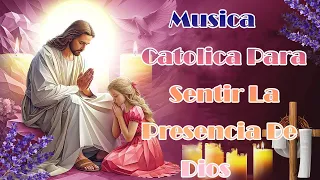 Canciones Catolicas 2024 🙏 Hermosas canciones religiosas católicas letras de alabanza y adoración