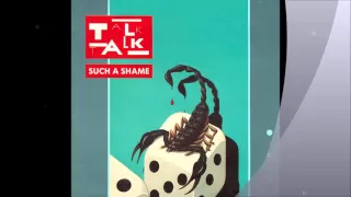 TALK TALK - "Such A Shame" - U.S. Remix - Long Version