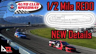 Auto Club Speedway 2024 - 1/2 Mile Redo