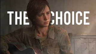 The Last of Us Tribute | The Choice