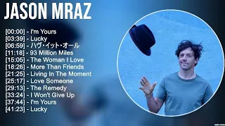 Jason Mraz Greatest Hits Full Album ▶️ Full Album ▶️ Top 10 Hits of All Time