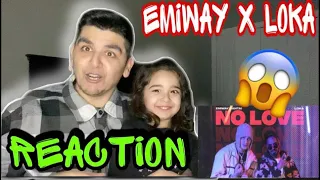 [REACTION] EMIWAY X LOKA - NO LOVE (PROD. AAKASH) (OFFICIAL MUSIC VIDEO)