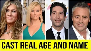 Friends Cast Real Age and Name 2020