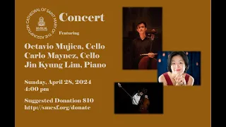 Musical Medication: Maynez, Mujica, Lim Cello Ensemble; April 28, 2024 4pm