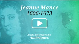 Jeanne Mance | Récits historiques des Amériques