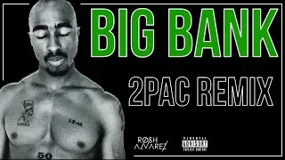 BIG BANK - YG (Remix) Feat. 2pac [Music Video]
