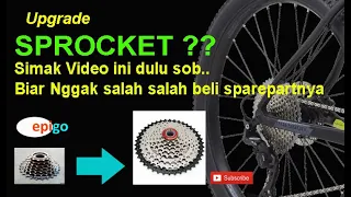 UPGRADE SPROCKET SEPEDA ( Apa Saja Yang Harus Disiapkan ?? )