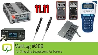Voltlog #269  - 11.11 Shopping Suggestions For Makers