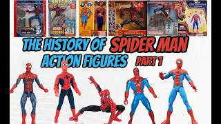 The History of SPIDER MAN Action Figures Part 1 - History of Action Figures Ep. 5